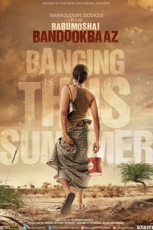 Babumoshai Bandookbaaz (2017) Hindi Movie 480p HDRip - [500MB] - Movierulz