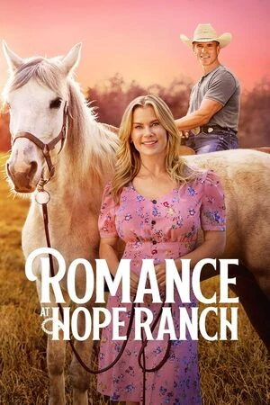 Romance at Hope Ranch 2026 English Audio WEB-DL 720p - 480p - 1080p - Movierulz