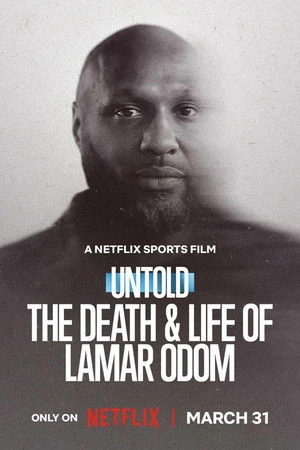 Untold: The Death & Life of Lamar Odom 2026 Hindi - English Dual Audio WEB-DL 720p - 480p - 1080p - Movierulz
